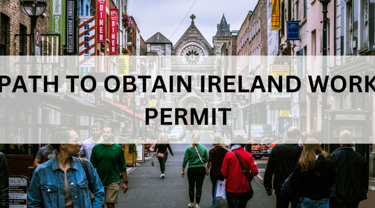 PATH TO OBTAIN IRELAND WORK PERMIT