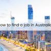 How to Find a Job in Australia?